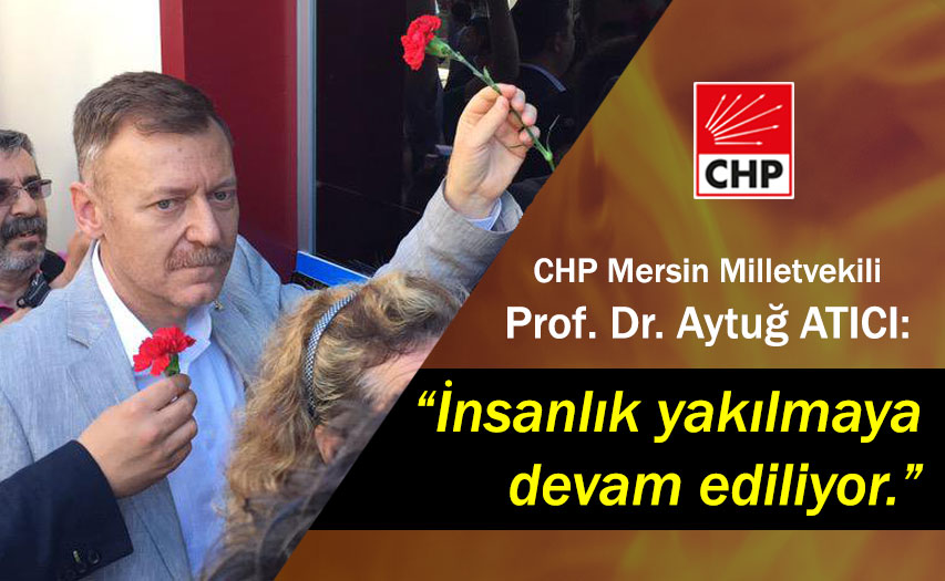 Aytuğ Atıcı: “Sivas’ta Yakılan İnsanlıktır”